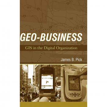 Geo-Business: GIS in the Digital Organization (Hardcover Edition)