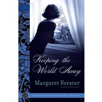 Keeping the World Away: A Novel by Margaret Forster - Literary Fiction, Contemporary Themes