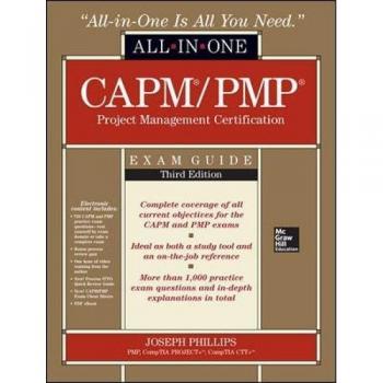 CAPM/PMP Project Management Certification All-In-One Exam Guide, Third Edition