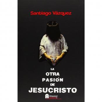 La Otra Pasión De Jesucrito: María Magdalena, apóstol de apóstoles