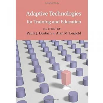 Adaptive Technologies for Training and Education