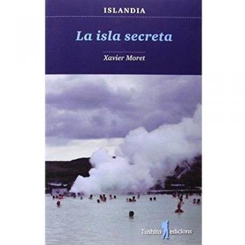 La Isla Secreta - Xavier Moret