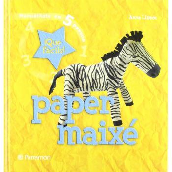 Paper maixé: Que fàcils! - Anna Llimos