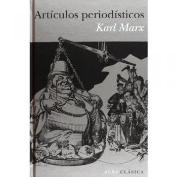 Artículos Periodísticos - Karl Marx