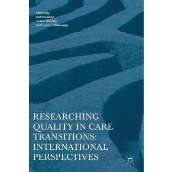 Researching Quality in Care Transitions: International Perspectives
