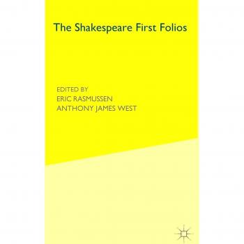 Shakespeare First Folios: Comprehensive Descriptive Catalogue