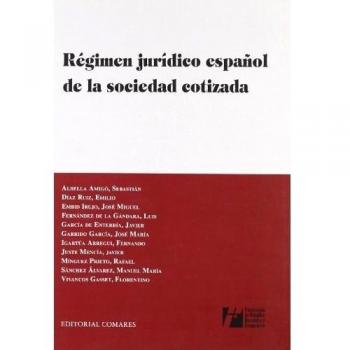 REGIMEN JURIDICO ESPAÑOL SOCIEDAD COTIZADA