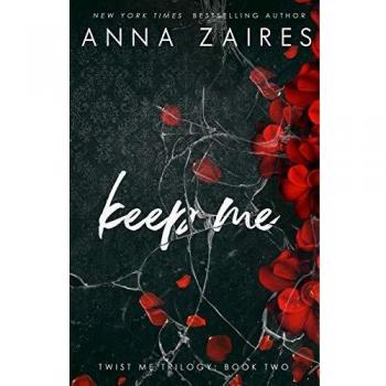 Keep Me: A Captivating Romance Novel by Anna Zaires