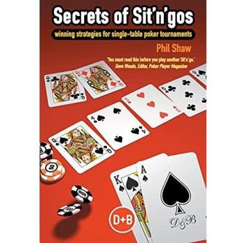 Secrets of Sit'n'gos: winning strategies for single-table poker tournaments