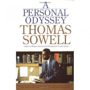 Thomas Sowell: A Personal Odyssey - Autobiography and Intellectual Journey