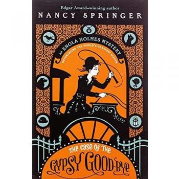 The Case Of The Gypsy Goodbye: An Enola Holmes Mystery: 6