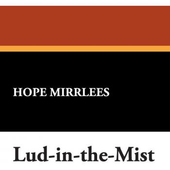 Lud-In-The-Mist Hardcover Edition by Hope Mirrlees - Fantasy Novel with Enchanting Themes