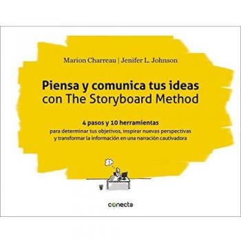 Piensa y comunica tus ideas con The Storyboard Method