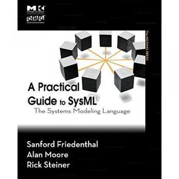 SysML Practical Guide: Comprehensive Systems Modeling Language Handbook