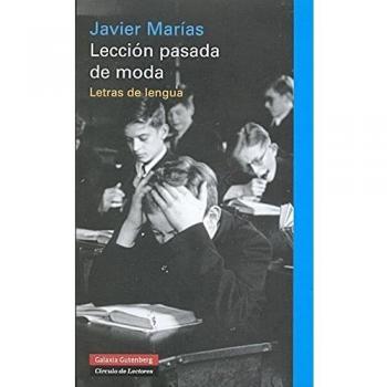 Lección pasada de moda: Lección pasada de moda - Javier Marias