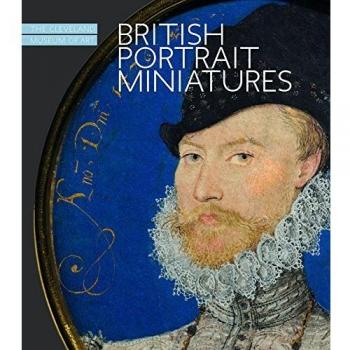 British Portrait Miniatures: Cleveland Museum of Art: The Cleveland Museum of Art
