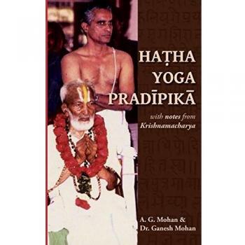 Hatha Yoga Pradipika: Translation with Notes from Krishnamacharya