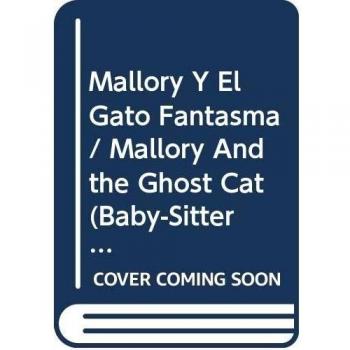 Mallory y el gato fantasma babysitters club mystery 3