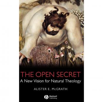 Open Secret: A New Vision for Natural Theology (Hardback)