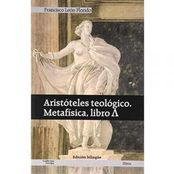 Aristóteles teológico. Metafísica, libro Λ