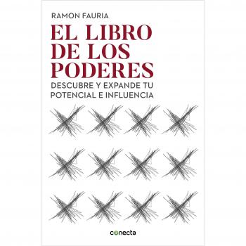 El libro de los poderes: Descubre y expande tu potencial e influencia - Fauria, Ramon