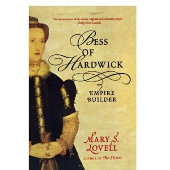 Bess of Hardwick: Empire Builder