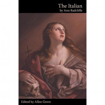 The Italian: The Confessional of the Black Penitents (Valancourt Classics)