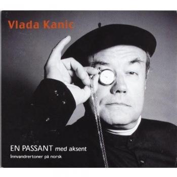En Passant Med Aksent - Vlada Kanic