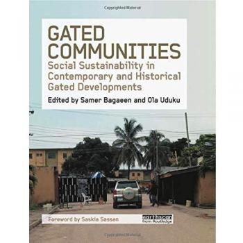 Gated Communities: Social Sustainability in Contemporary and Historical Gated Developments