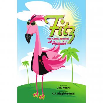 Fitz el Flamenco de Florida con Actitud - Libro en Tapa Blanda