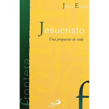 Jesucristo: Una propuesta de vida: 1