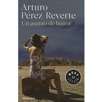 Un asunto de honor - Arturo Pérez-reverte