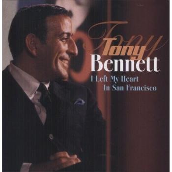 I Left My Heart In San Francisco (Tony Bennett) - Album, Jazz, Studio Recording, Released in 1962, Features iconic tracks like I Left My Heart in San Francisco, Classic American Standards, Tony Bennett's signature vocal style