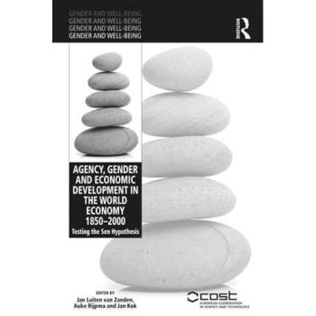 Agency gender and economic development in the world economy 18502000 testing the sen hypothesis gender and wellbeing