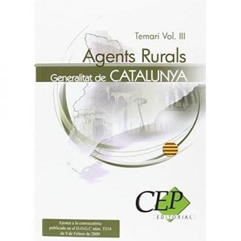 Agents Rurals de la Generalitat de Catalunya. Temari Vol. III.