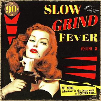 Slow Grind Fever 03 VINYL