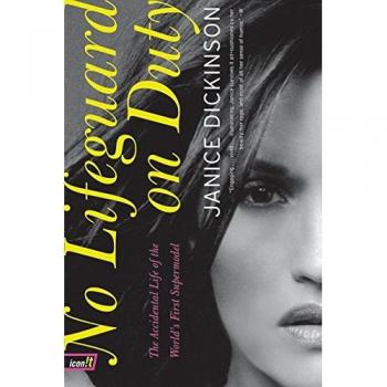 No Lifeguard on Duty: The Accidental Life of the World's First Supermodel