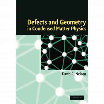 Defectos y Geometría en Física de la Materia Condensada - Nelson, David R