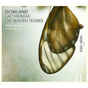 Lachrimae Or Seaven Teares - Hathor Consort Romina Lischka