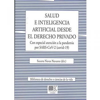 Salud e inteligencia artificial desde el derecho privado: Con especial atención a la pandemia por SARS-CoV-2