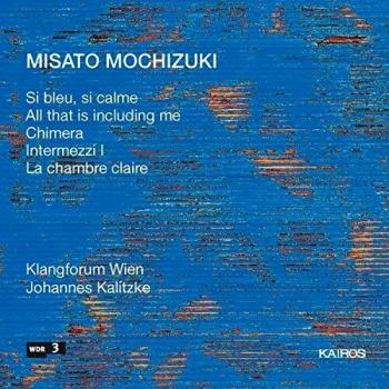 Misato Mochizuki: Si Bleu, Si Calme, Chimera...