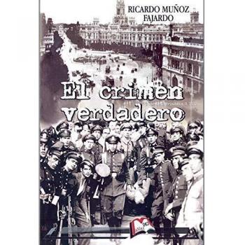 El crimen verdadero: Policías de la República, II, 1932: 243