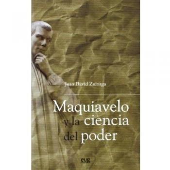 Maquiavelo y la ciencia del poder