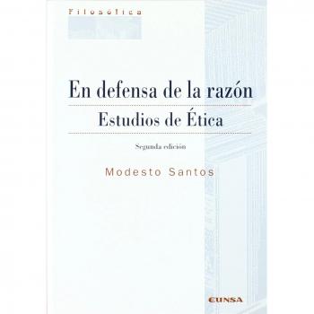 En defensa de la razón: estudios de ética