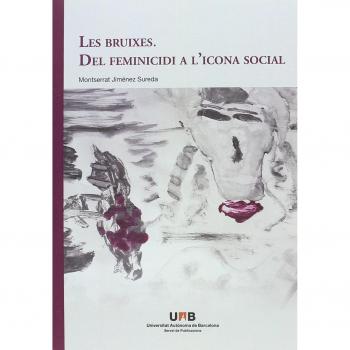 Bruixes. Del feminicidi històric a la icona social