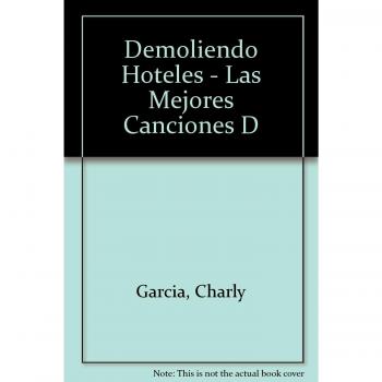 Demoliendo Hoteles - Las Mejores Canciones D