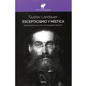 Escepticismo y mística. Aproximaciones a la Critica del lenguaje de Mauthner: Aproximaciones a la Crítica del lenguaje de Mauthner: 0