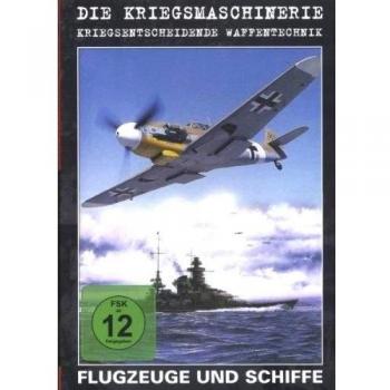 Die Kriegsmaschinerie - Flugzeuge und Schiffe [Alemania] [DVD]