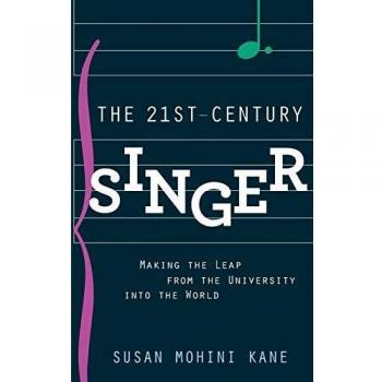 The 21st Century Singer: Making the Leap from the University into the World