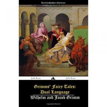 Grimms' Fairy Tales: Dual Language: